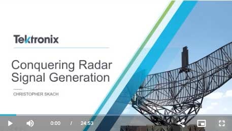 Video: Conquering Radar Signal Generation with a Tektronix arbitrary waveform generator