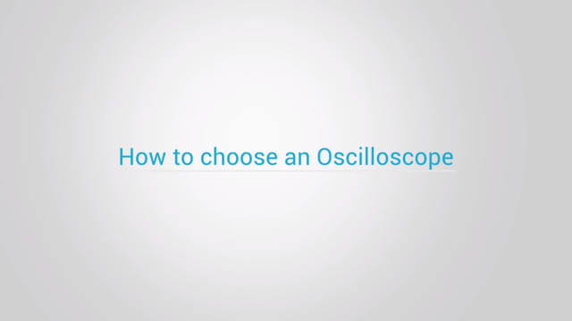 How to choose an Oscilloscope - Tektronix_en